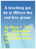 A teaching guide to Where the red fern grows
