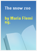 The snow zoo