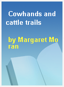 Cowhands and cattle trails