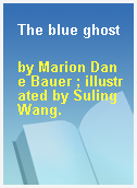 The blue ghost