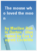 The mouse who loved the moon