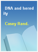 DNA and heredity