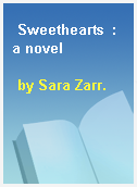 Sweethearts  : a novel