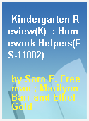 Kindergarten Review(K)  : Homework Helpers(FS-11002)