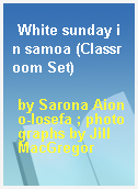 White sunday in samoa (Classroom Set)