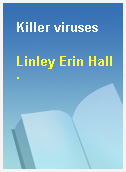Killer viruses