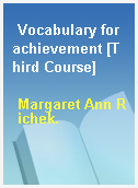 Vocabulary for achievement [Third Course]