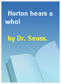 Horton hears a who!