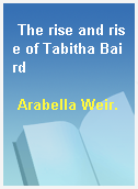 The rise and rise of Tabitha Baird