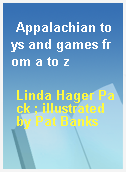 Appalachian toys and games from a to z