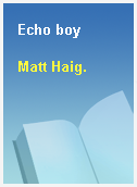 Echo boy