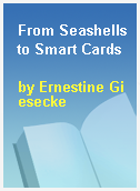 From Seashells to Smart Cards