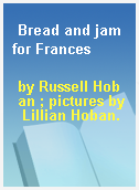 Bread and jam for Frances
