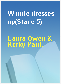 Winnie dresses up(Stage 5)