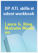 DP ATL skills student workbook