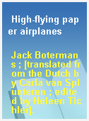 High-flying paper airplanes