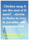 Chicken soup from the soul of Hawai