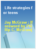 Life strategies for teens