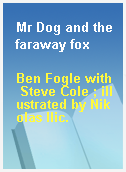 Mr Dog and the faraway fox