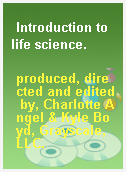Introduction to life science.