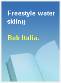 Freestyle water skiing