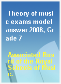 Theory of music exams model answer 2008, Grade 7