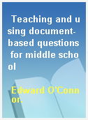 Teaching and using document-based questions for middle school