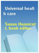 Universal health care