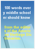 100 words every middle schooler should know