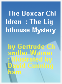 The Boxcar Children  : The Lighthouse Mystery