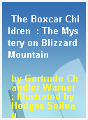 The Boxcar Children  : The Mystery on Blizzard Mountain