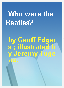 Who were the Beatles?