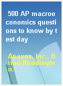500 AP macroeconomics questions to know by test day