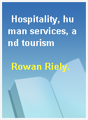 Hospitality, human services, and tourism