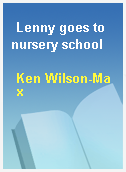 Lenny goes to nursery school