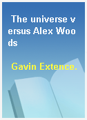 The universe versus Alex Woods
