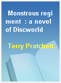 Monstrous regiment  : a novel of Discworld