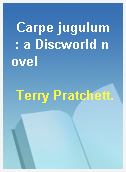 Carpe jugulum  : a Discworld novel