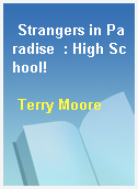Strangers in Paradise  : High School!