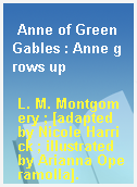 Anne of Green Gables : Anne grows up