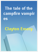 The tale of the campfire vampires