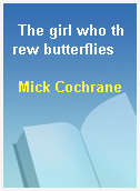 The girl who threw butterflies