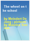 The wheel on the school