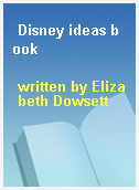 Disney ideas book