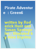 Pirate Adventure  : Green6