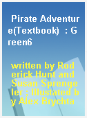 Pirate Adventure(Textbook)  : Green6