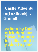 Castle Adventure(Textbook)  : Green8