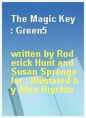 The Magic Key  : Green5
