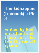 The kidnappers(Textbook)  : Pink1