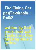 The Flying Carpet(Textbook)  : Pnik2